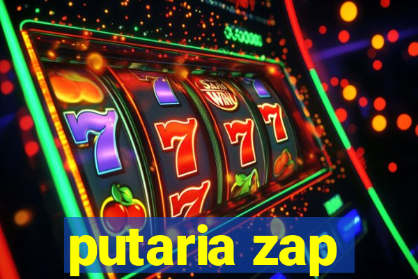 putaria zap